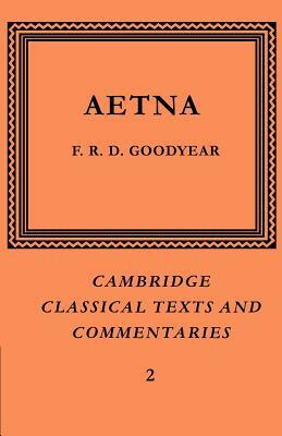 Incerti Auctoris Aetna by F. R. D. Goodyear