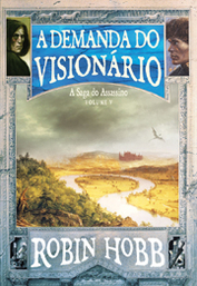 A Demanda do Visionário by Robin Hobb