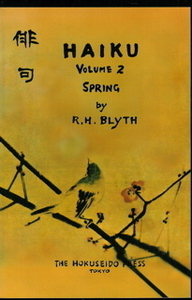 Haiku, Volume 2: Spring by R.H. Blyth