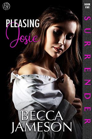 Pleasing Josie by Becca Jameson