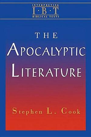 The Apocalyptic Literature by Stephen L. Cook