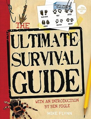 The Ultimate Survival Guide by Mike Flynn
