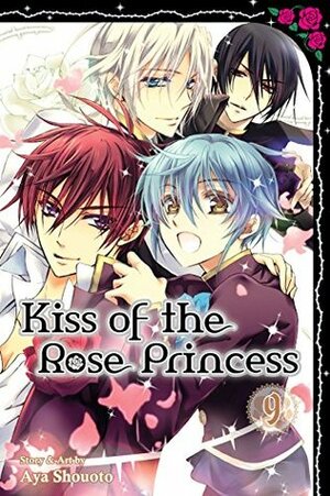 Kiss of the Rose Princess, Vol. 9 by Aya Shouoto