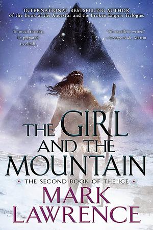 The Girl and the Mountain by Mark Lawrence