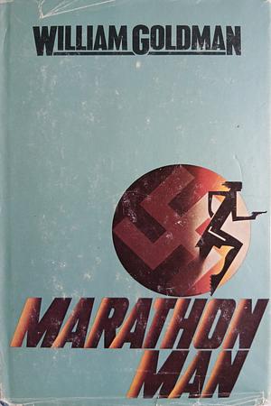 Marathon Man by William Goldman