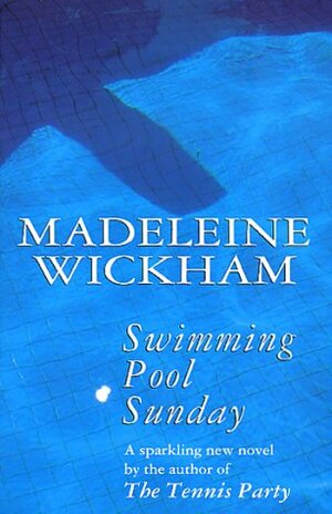 Swimming Pool Sunday by Madeleine Wickham