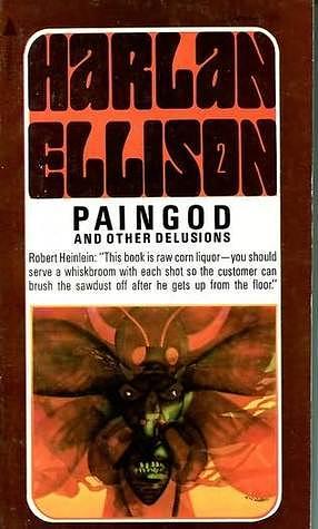 Paingod And Other Delusions by Harlan Ellison