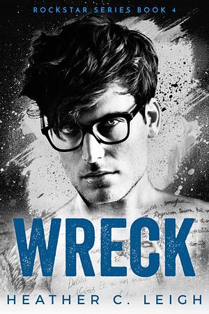 Wreck: Hawke by Heather C. Leigh