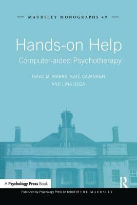 Hands-on Help: Computer-aided Psychotherapy by Kate Cavanagh, Isaac M. Marks