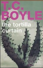 The Tortilla Curtain by T.C. Boyle