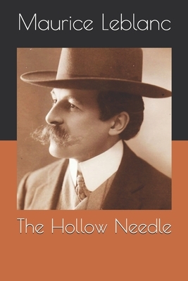 The Hollow Needle: Large Print by Maurice Leblanc