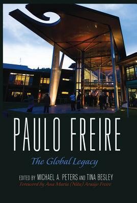 Paulo Freire: The Global Legacy by 