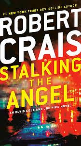 Stalking the Angel by Robert Crais