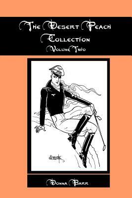 The Desert Peach Collection, Volume Two by Donna Barr