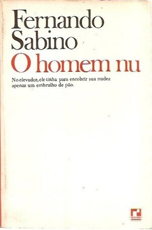 O Homem Nu by Fernando Sabino