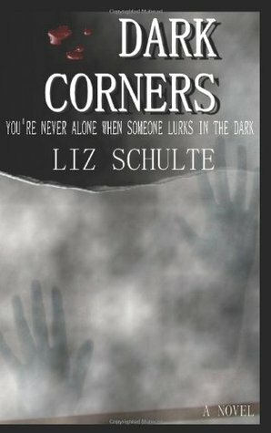 Dark Corners by Liz Schulte