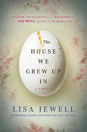 The House We Grew Up In by Lisa Jewell