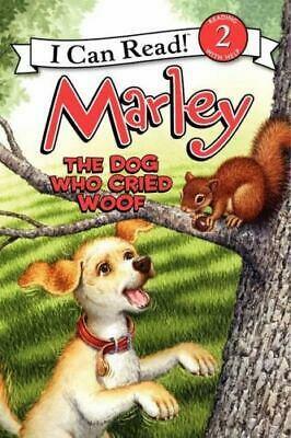 Marley: The Dog Who Cried Woof by John Grogan