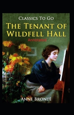 The Tenant of Wildfell Hall-Anne's Original Edition(Annotated) by Anne Brontë