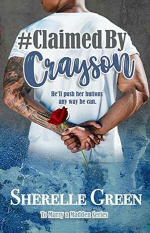 #Claimed By Crayson by Sherelle Green