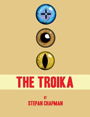 The Troika by Stepan Chapman