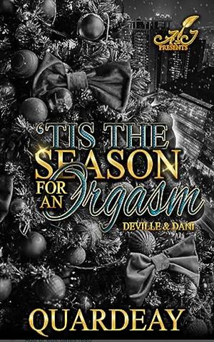 Tis the Season for an Orgasm: Deville & Dani by Quardeay Julien