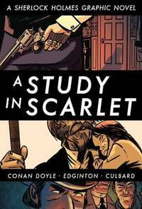 A Study in Scarlet by Ian Edginton