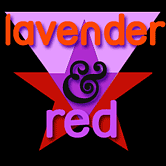 Lavender and Red by Leslie Feinberg