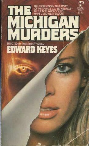 Michigan Murders by Edward Keyes