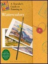 Traveler's Guide to Painting Watercolor by Lynn Leon Loscutoff