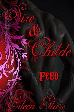 Feed by Eileen Glass