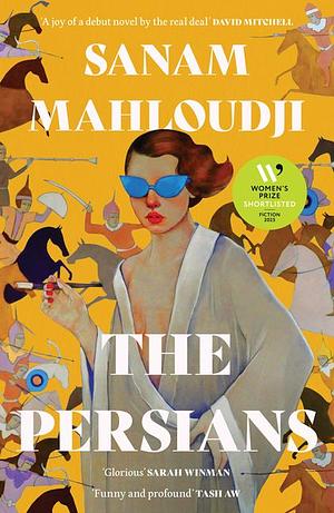 The Persians by Sanam Mahloudji