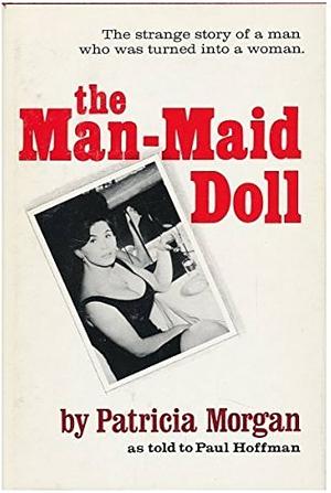 The Man-Maid Doll by Paul Hoffman