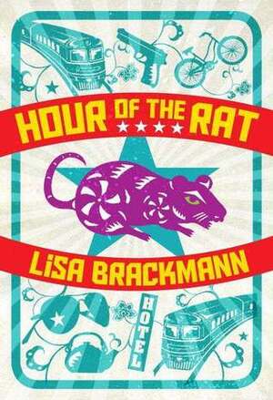 Hour of the Rat by Lisa Brackman, Lisa Brackmann