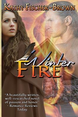 Winter Fire by Kathy Fischer-Brown