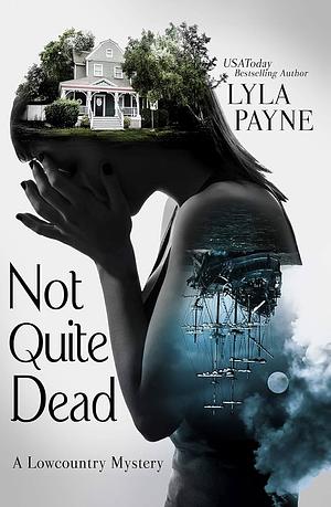 Not Quite Dead by Lyla Payne