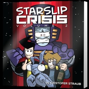 Starslip Crisis Volume 2 by Kris Straub