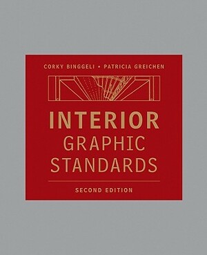 Interior Graphic Standards by Corky Binggeli, Patricia Greichen