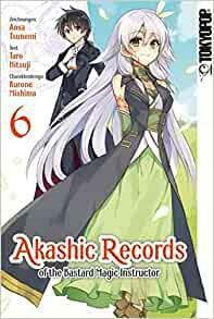 Akashic Records of the Bastard Magic Instructor 06, Volume 6 by Taro Hitsuji, Kurone Mishima, Aosa Tsunemi