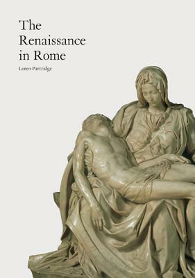 The Renaissance in Rome by Loren Partridge