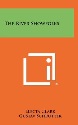 The River Showfolks by Electa Clark