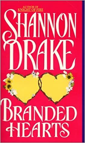 Branded Hearts by Shannon Drake