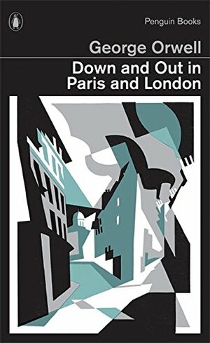 Down and Out in Paris and London by George Orwell