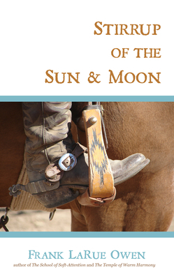 Stirrup of the Sun & Moon by Frank Owen