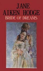 Bride of Dreams by Jane Aiken Hodge