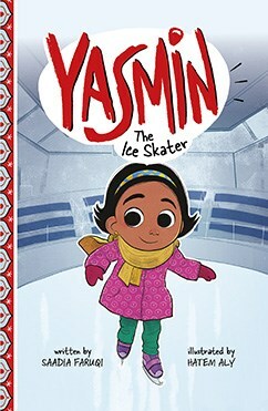 Yasmin the Ice Skater by Saadia Faruqi