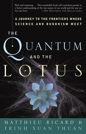 Quantum and the Lotus by Matthieu Ricard