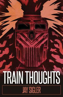 Train Thoughts: A Suspenseful Horror Thriller by 