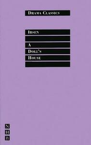 A Doll's House by Henrik Ibsen