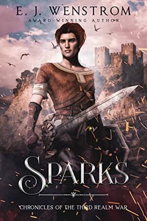 Sparks by E.J. Wenstrom